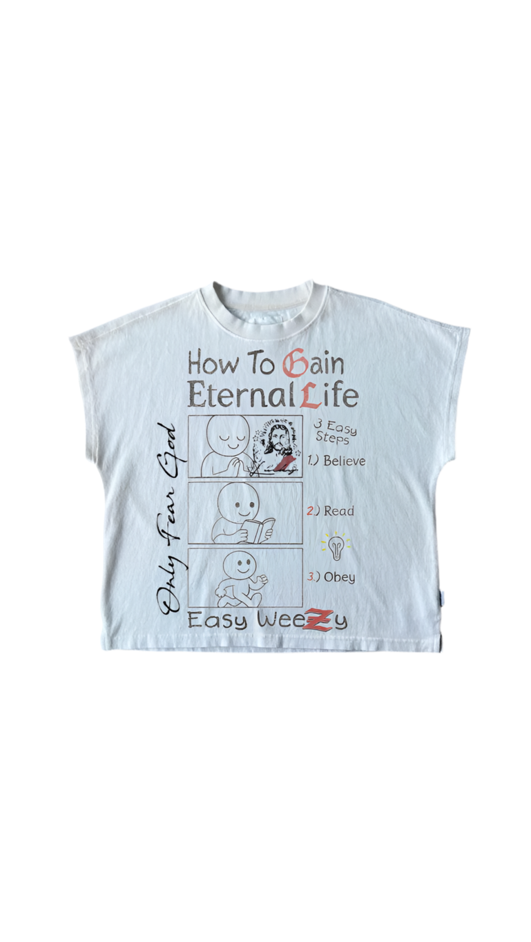 How To Gain Eternal Life Shirt